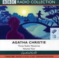 Three Radio Mysteries Volume Four written by Agatha Christie performed by BBC Radio 4 Full-Cast Dramatisation, Richard Griffiths, Dervla Kirwan and Adrian Dunbar on CD (Abridged)
